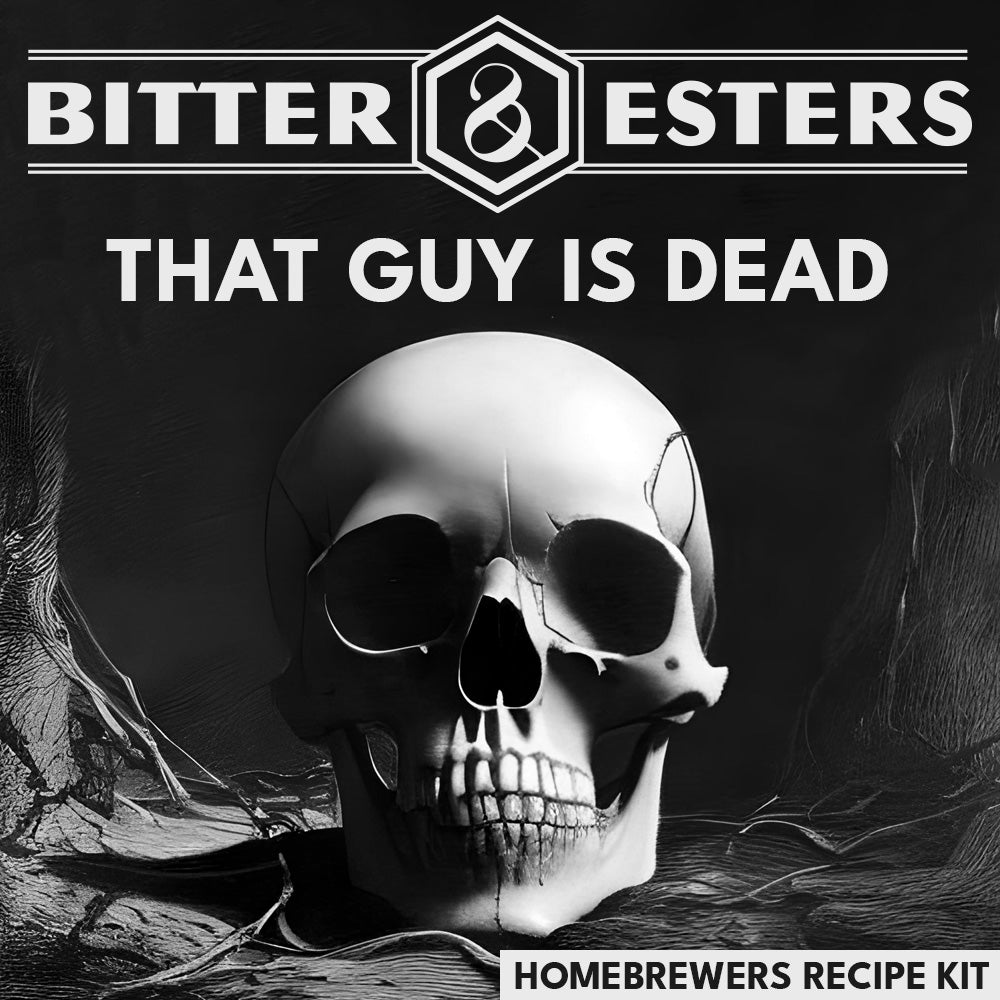 That Guy is Dead - Homebrewers Recipe Kit