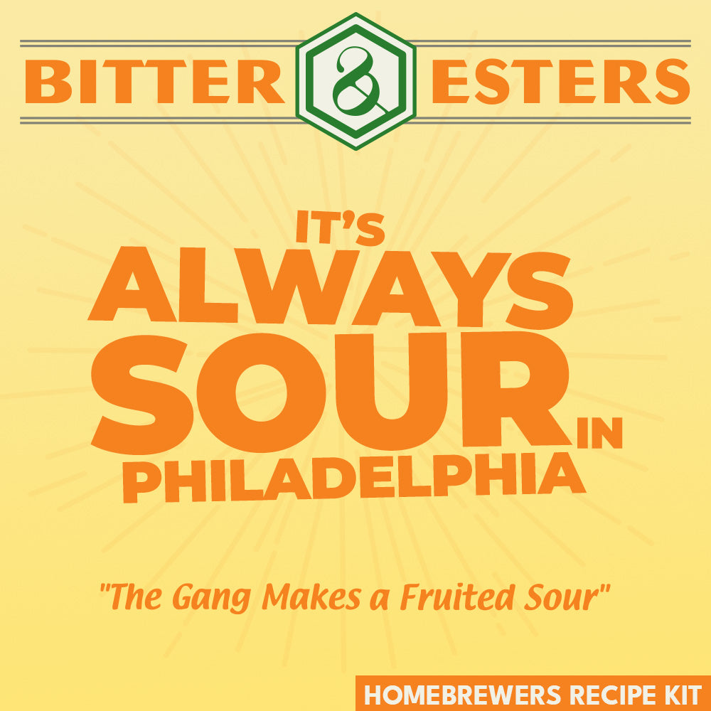 It's Always Sour in Philadelphia  - Fruited Sour - Homebrewers Recipe Kit