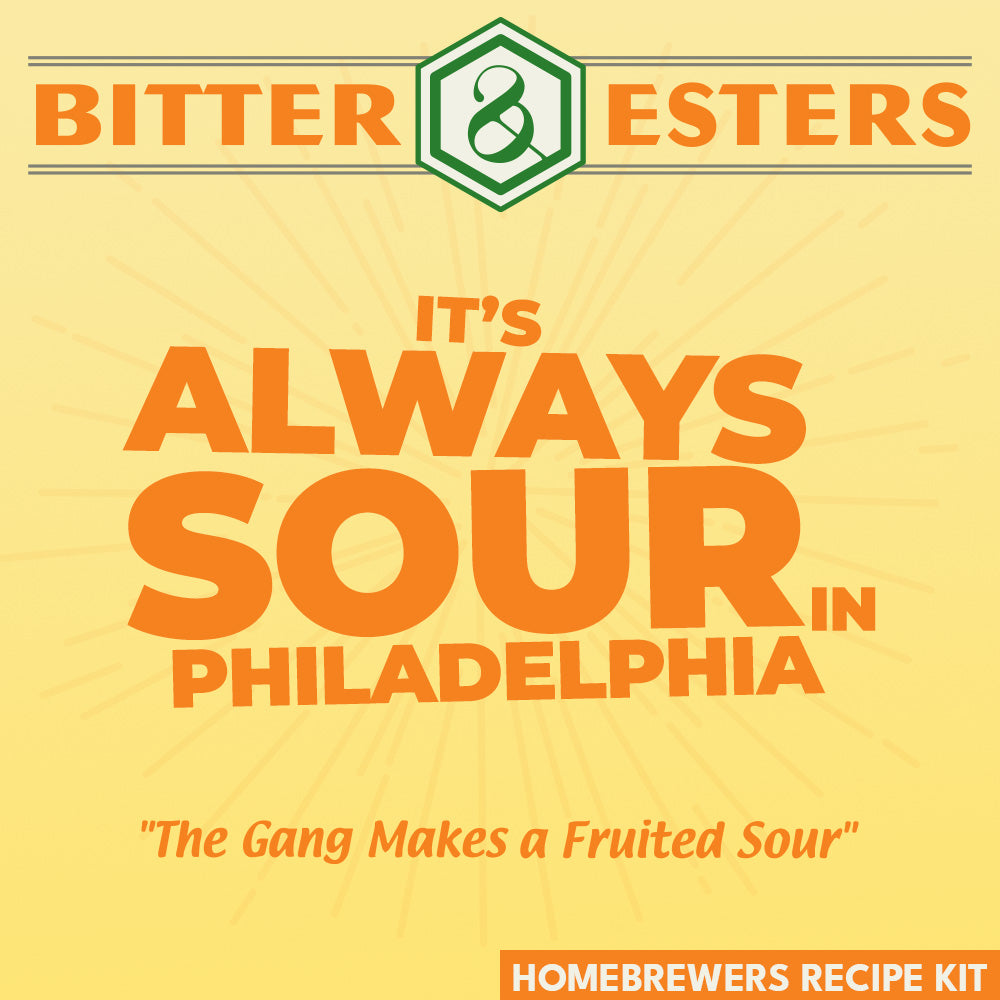 It's Always Sour in Philadelphia  - Fruited Sour - Homebrewers Recipe Kit